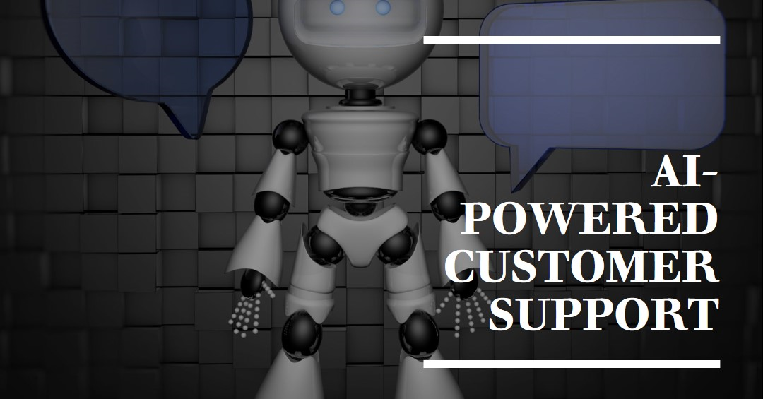 AI Powered Customer Support with a bot in the background.